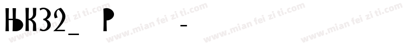 NK32_D Regular字体转换